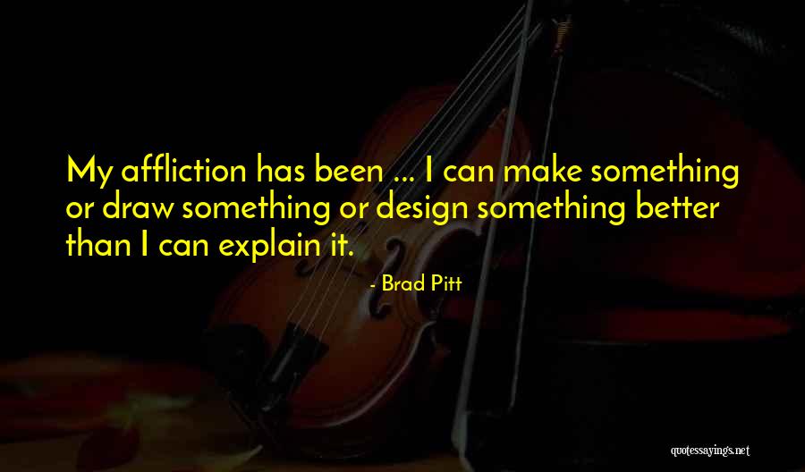 Quelquun Quotes By Brad Pitt Quelquun Quotes By Brad Pitt