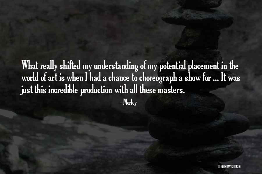 Quelquun Quotes By Morley Quelquun Quotes By Morley