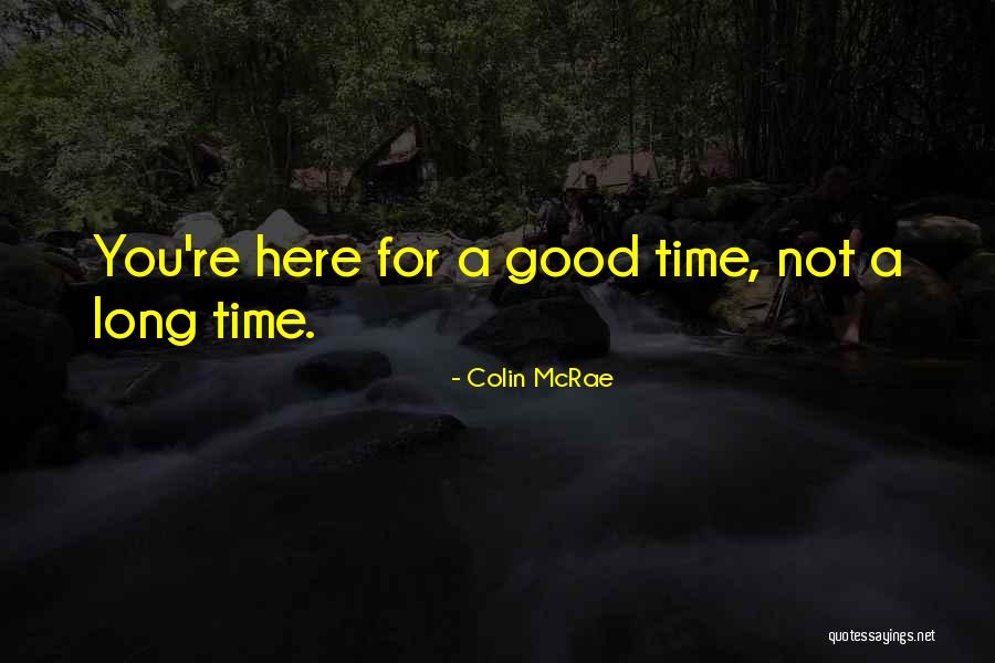 Quemadora Computadora Quotes By Colin McRae Quemadora Computadora Quotes By Colin McRae