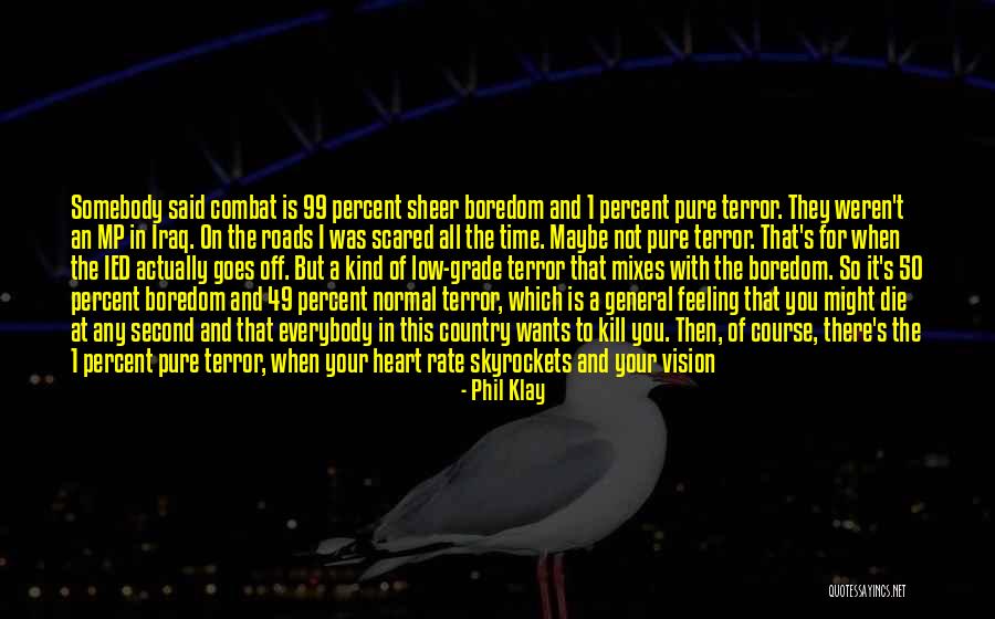 Quemadora De Grasa Quotes By Phil Klay Quemadora De Grasa Quotes By Phil Klay