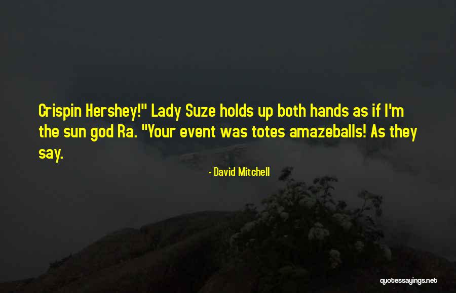 Quemados Por Quotes By David Mitchell Quemados Por Quotes By David Mitchell