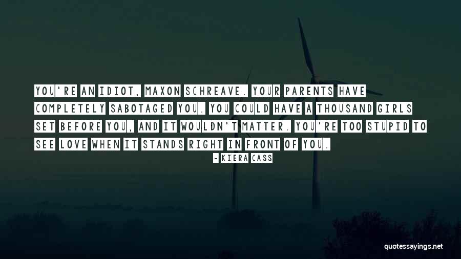 Quemadura De Segundo Quotes By Kiera Cass Quemadura De Segundo Quotes By Kiera Cass
