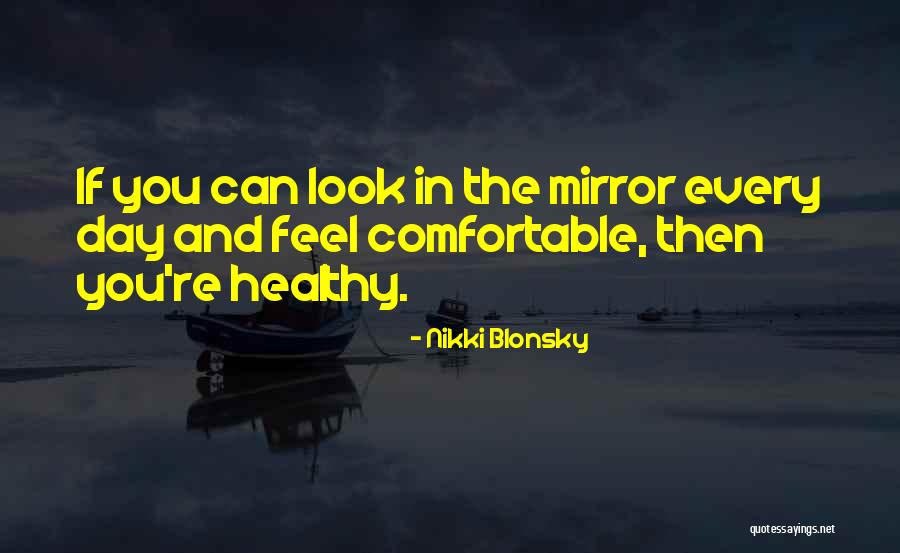 Quemadura De Segundo Quotes By Nikki Blonsky Quemadura De Segundo Quotes By Nikki Blonsky