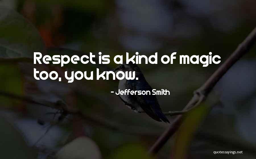 Quemadura De Tercer Quotes By Jefferson Smith Quemadura De Tercer Quotes By Jefferson Smith