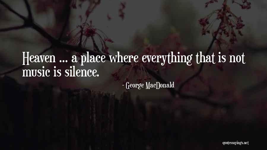Quemaron Su Quotes By George MacDonald