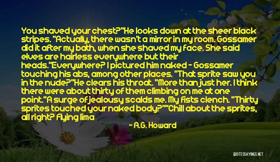 Quemarse Quotes By A.G. Howard Quemarse Quotes By A.G. Howard