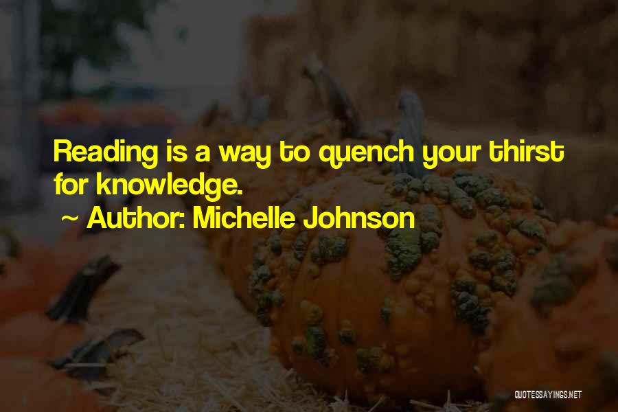 Quench My Thirst Quotes By Michelle Johnson
