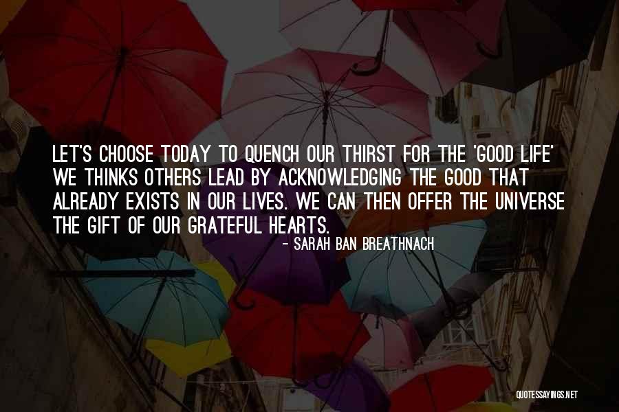 Quench My Thirst Quotes By Sarah Ban Breathnach