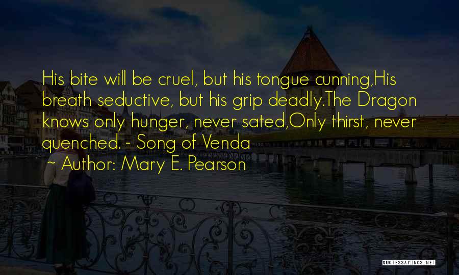 Quenched Quotes By Mary E. Pearson
