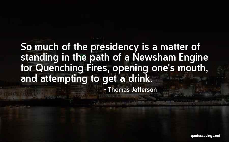 Quenching Quotes By Thomas Jefferson Quenching Quotes By Thomas Jefferson