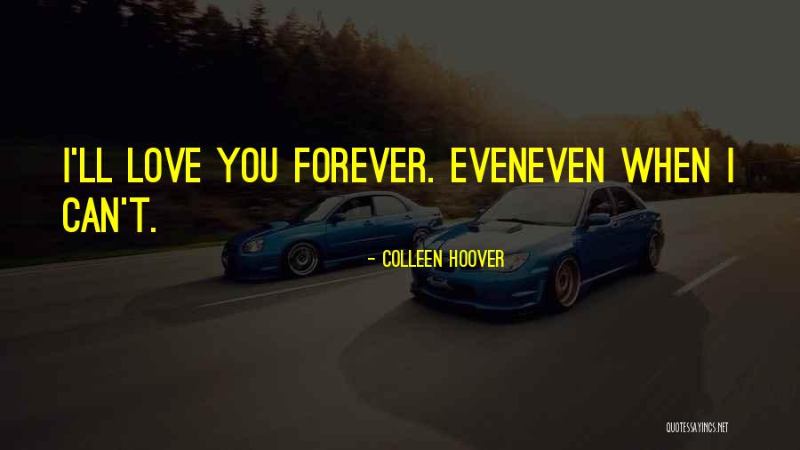 Quenderin Quotes By Colleen Hoover
