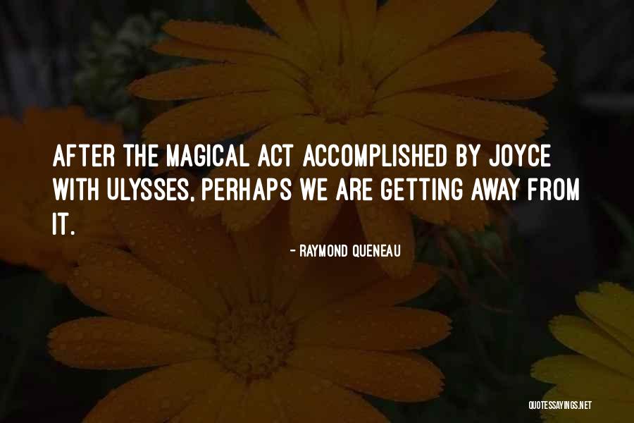 Queneau Quotes By Raymond Queneau Queneau Quotes By Raymond Queneau
