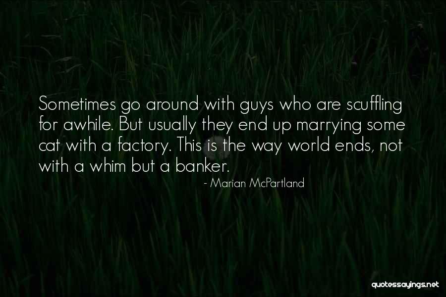 Quenneville Flyers Quotes By Marian McPartland Quenneville Flyers Quotes By Marian McPartland