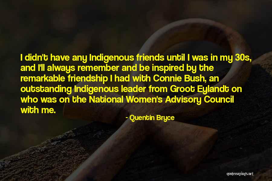 Quentin Bryce Quotes 2204000 Quentin Bryce Quotes 2204000