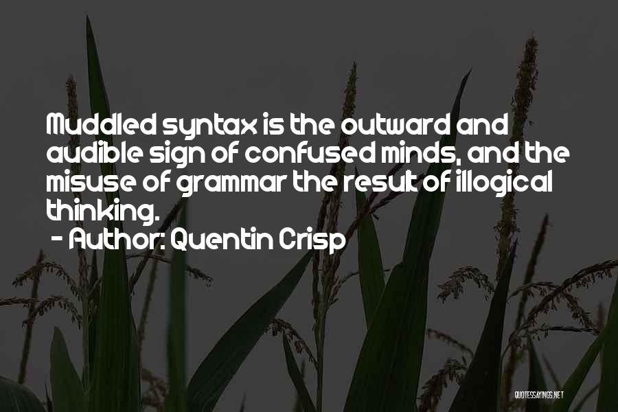 Quentin Crisp Quotes 1043409