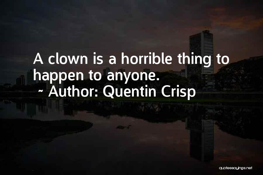 Quentin Crisp Quotes 1343671