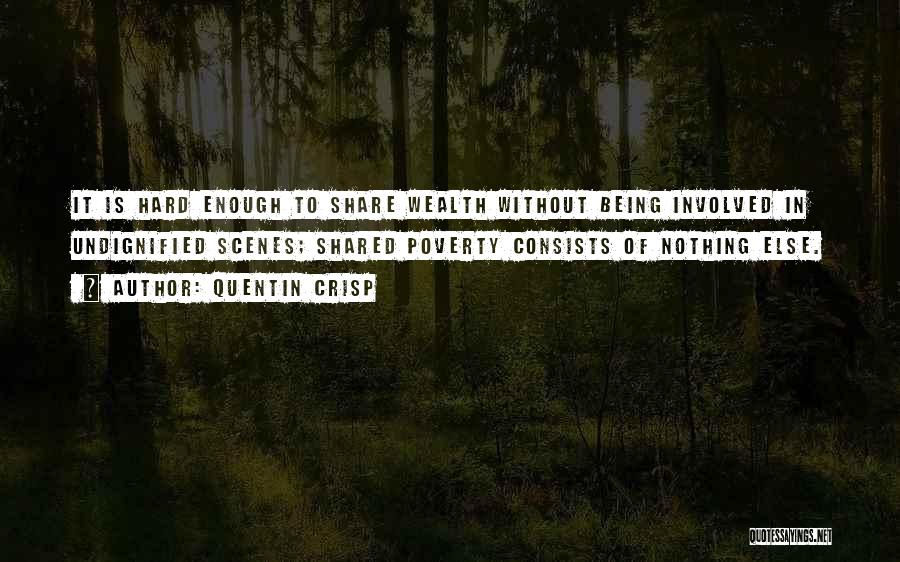 Quentin Crisp Quotes 1551779