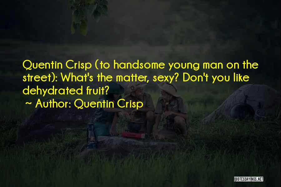 Quentin Crisp Quotes 1638524