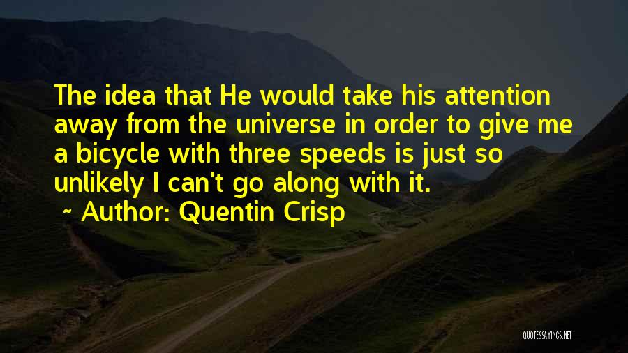 Quentin Crisp Quotes 2264988