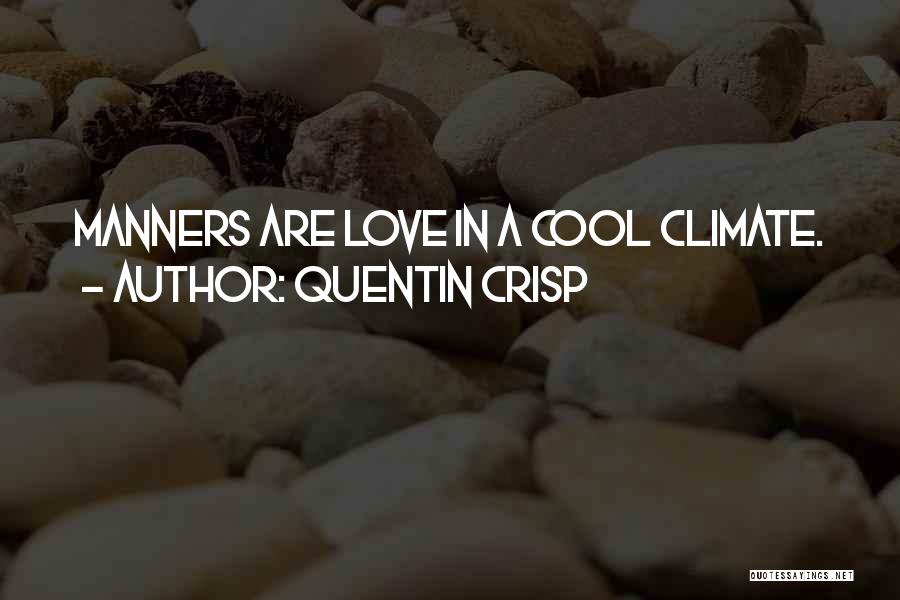 Quentin Crisp Quotes 482761