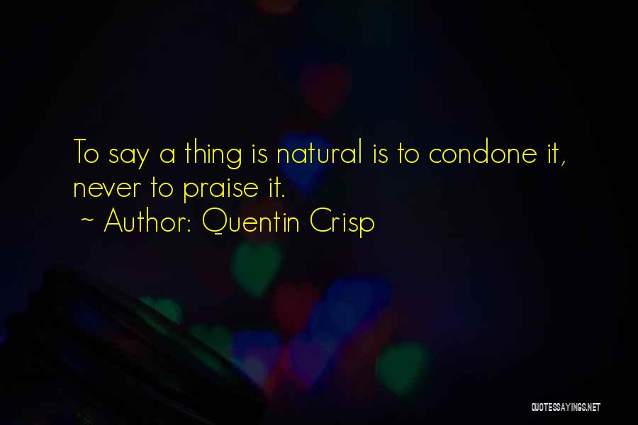 Quentin Crisp Quotes 486672