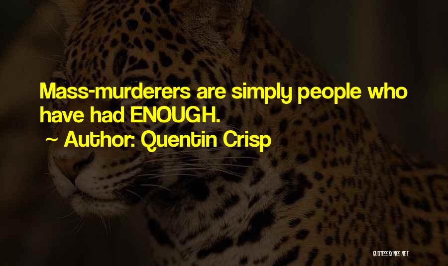 Quentin Crisp Quotes 920758