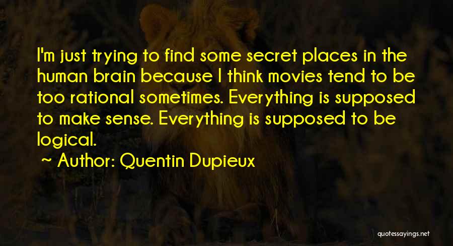 Quentin Dupieux Quotes 307625