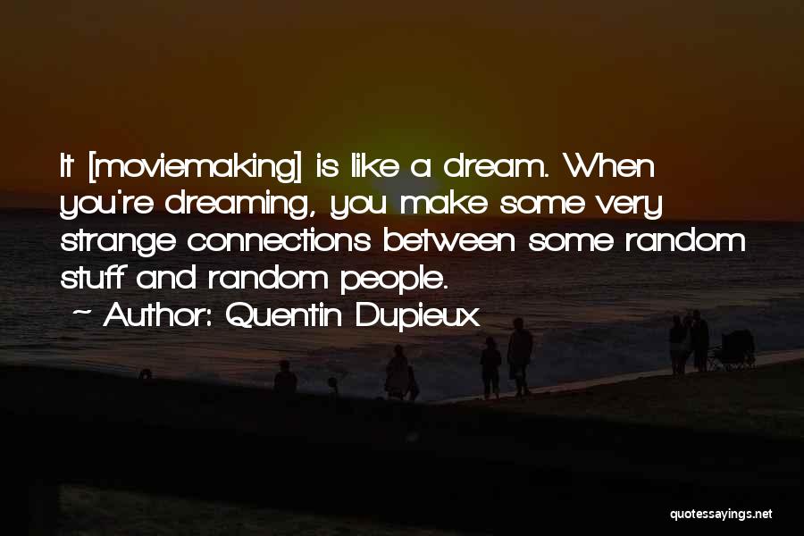 Quentin Dupieux Quotes 708080