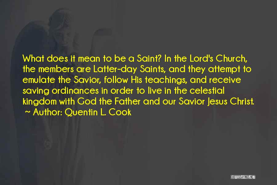Quentin L. Cook Quotes 1696666