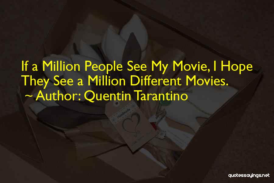 Quentin Quotes By Quentin Tarantino