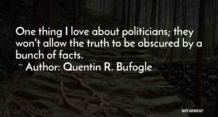 Quentin R. Bufogle Quotes 2134156