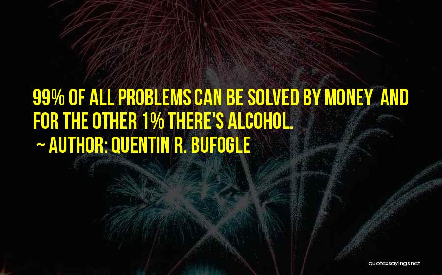 Quentin R. Bufogle Quotes 2227809