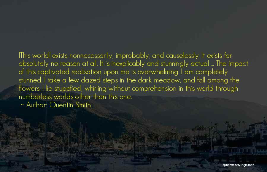 Quentin Smith Quotes 414191