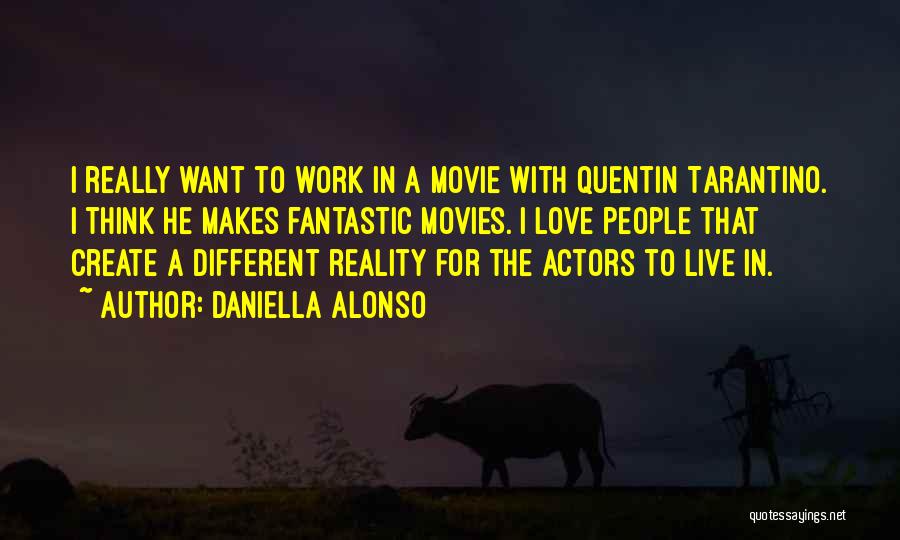 Quentin Tarantino Movie Quotes By Daniella Alonso