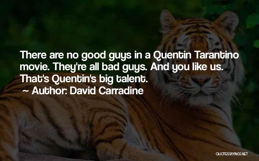 Quentin Tarantino Movie Quotes By David Carradine