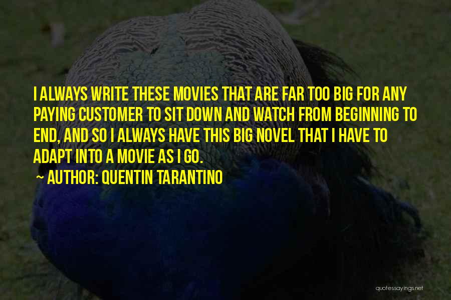 Quentin Tarantino Movie Quotes By Quentin Tarantino