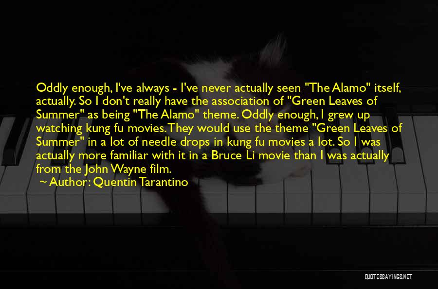 Quentin Tarantino Movie Quotes By Quentin Tarantino