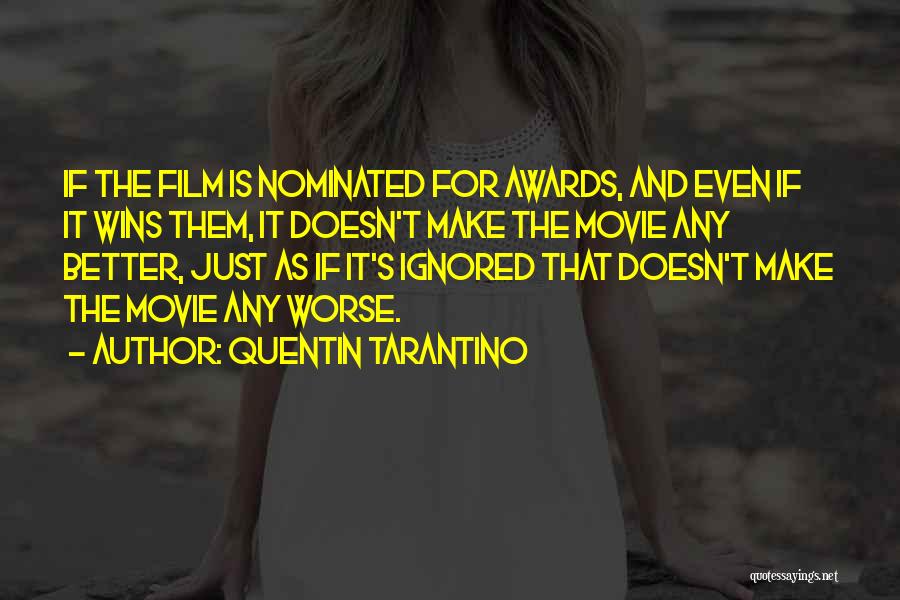 Quentin Tarantino Movie Quotes By Quentin Tarantino