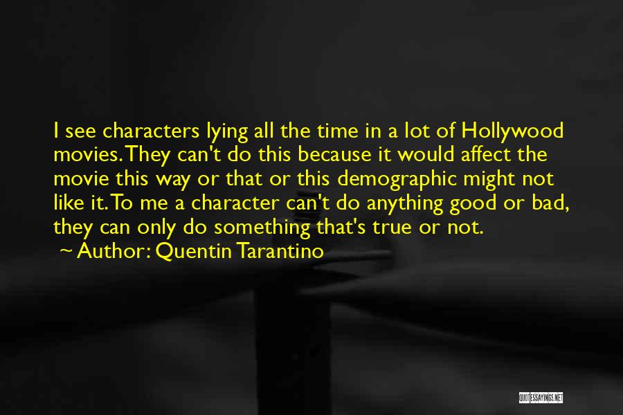 Quentin Tarantino Movie Quotes By Quentin Tarantino