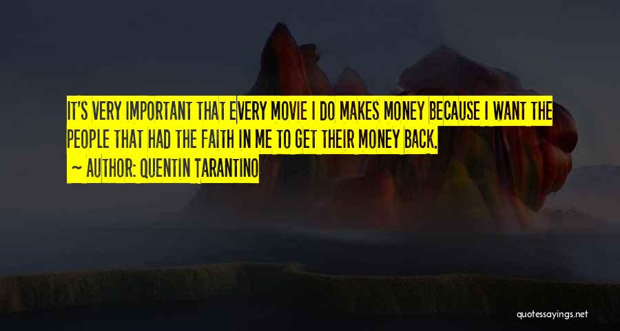 Quentin Tarantino Movie Quotes By Quentin Tarantino