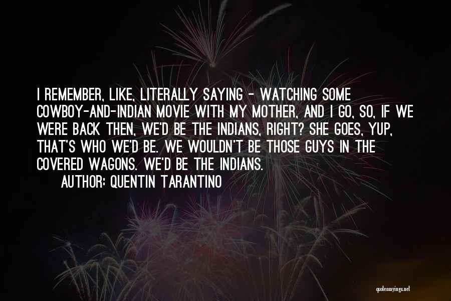 Quentin Tarantino Quotes 1855848