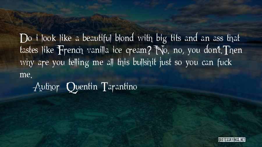 Quentin Tarantino Quotes 2227562