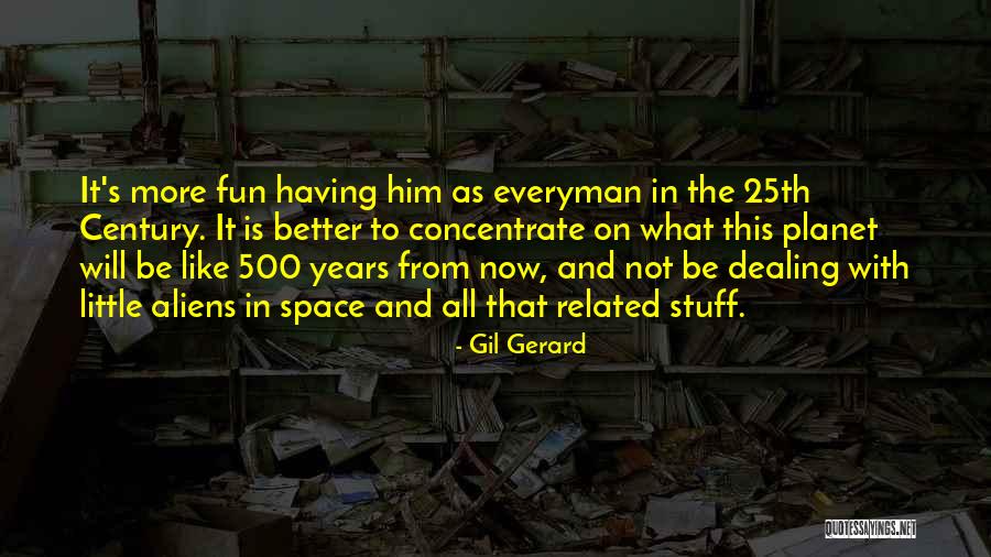 Quentins Place Quotes By Gil Gerard Quentins Place Quotes By Gil Gerard