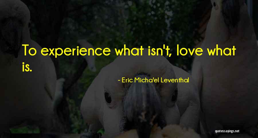 Quenzer Brau Quotes By Eric Micha'el Leventhal