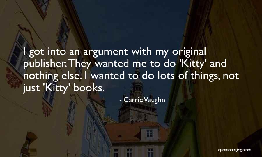 Queques Simples Quotes By Carrie Vaughn Queques Simples Quotes By Carrie Vaughn