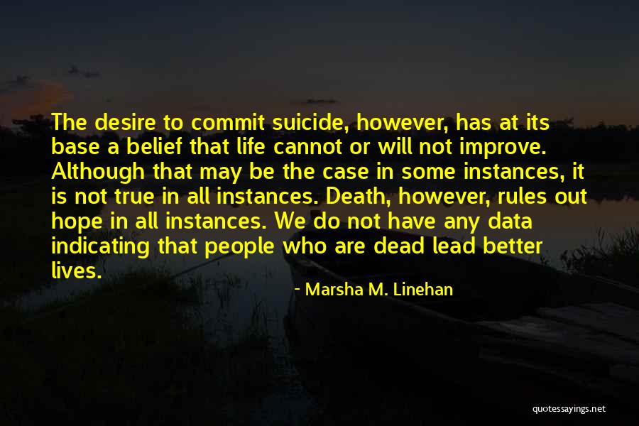 Queralt Casas Quotes By Marsha M. Linehan Queralt Casas Quotes By Marsha M. Linehan
