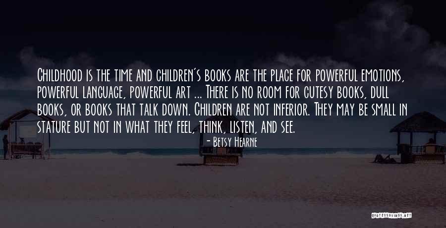 Quercy Des Quotes By Betsy Hearne Quercy Des Quotes By Betsy Hearne