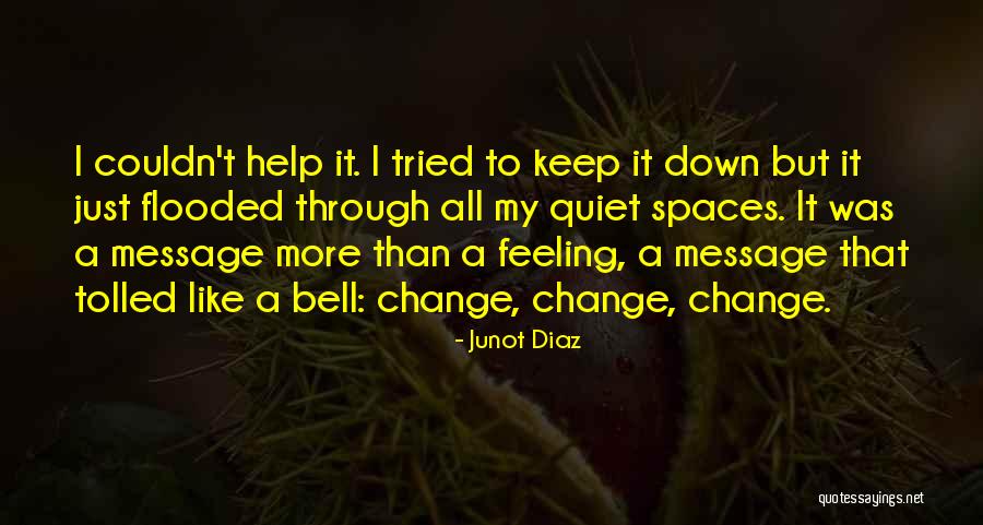 Queretaro Noticias Quotes By Junot Diaz Queretaro Noticias Quotes By Junot Diaz