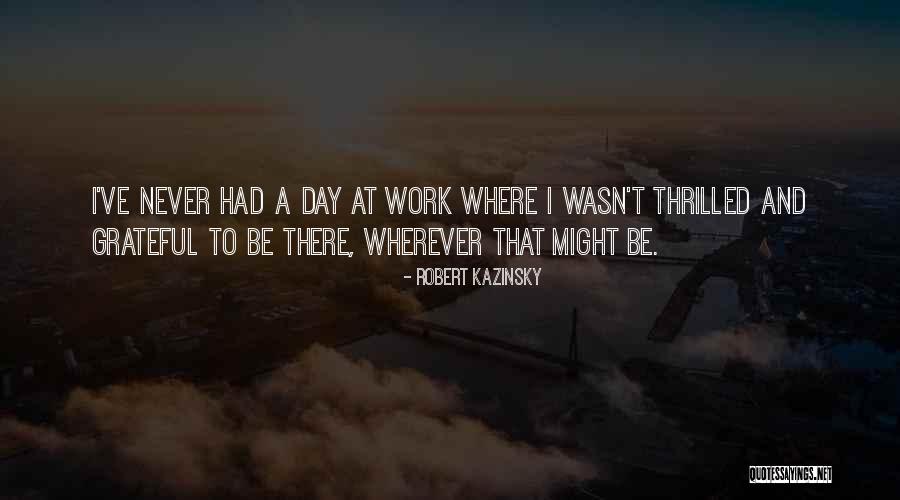 Querini Luxury Quotes By Robert Kazinsky Querini Luxury Quotes By Robert Kazinsky