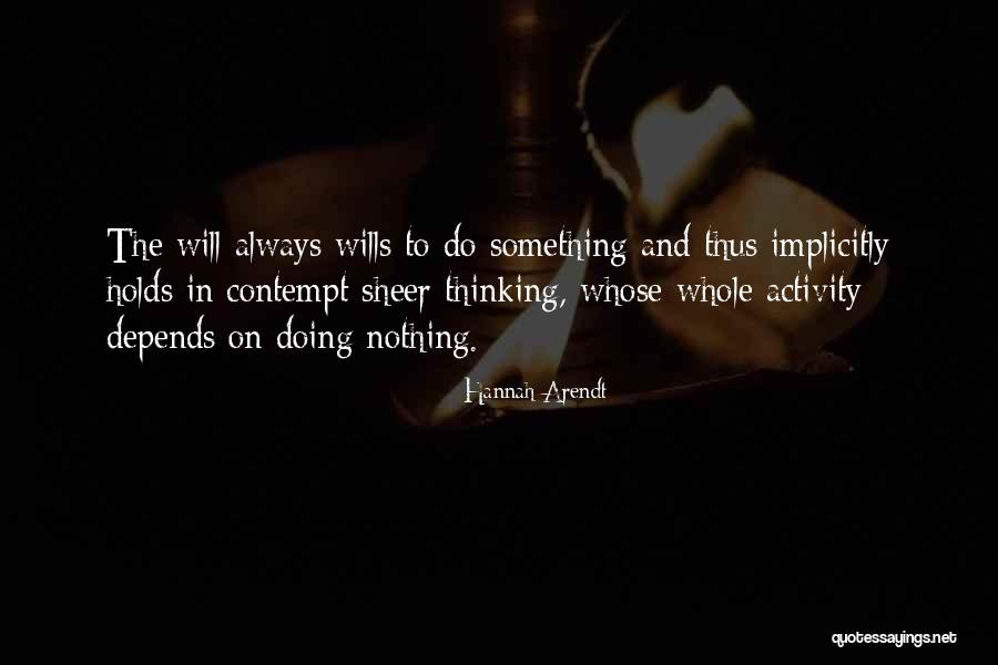 Quero Quero Quotes By Hannah Arendt Quero Quero Quotes By Hannah Arendt